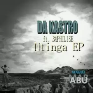 Da Kastro - Ntinga (Original Mix) (feat.  Baphilise)